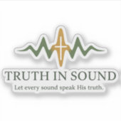 Truth in Sound Official Merch Sticker (Voorkant)