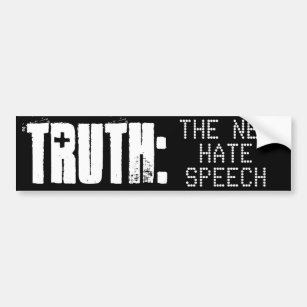 TRUTH IS DE NIEUWE HATE SPEECH - Bumpersticker