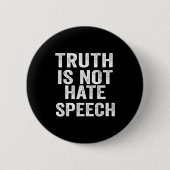 Truth Is Not Hate Speech  Ronde Button 5,7 Cm (Voorkant)