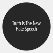 Truth Is The New Hate Speech - Ronde Sticker (Voorkant)