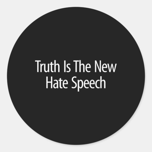 Truth Is The New Hate Speech - Ronde Sticker (Voorkant)