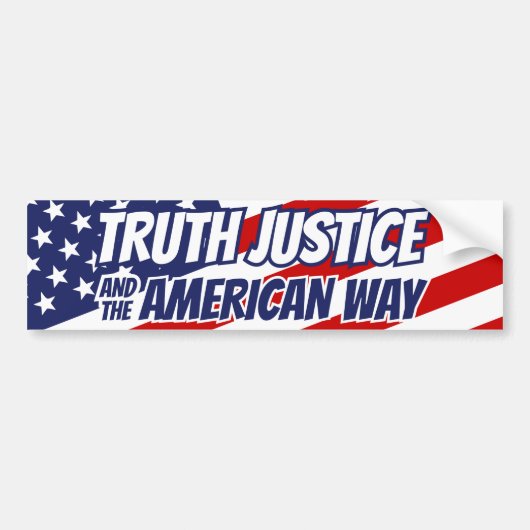 Truth Justice and the American Way Bumpersticker (Voorkant)