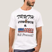 TRUTH, JUSTITIE EN DEMOCRATIE zullen prevaleren T-shirt (Voorkant)
