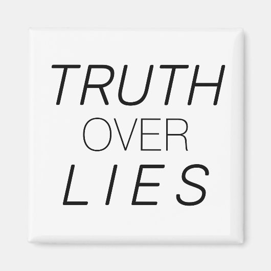 "Truth over Lies" wit zwart - magneet (Voorkant)