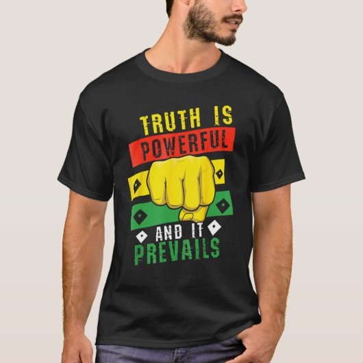 Truth Powerful Black Fist Prevail, Pride Black His T-shirt (Voorkant)
