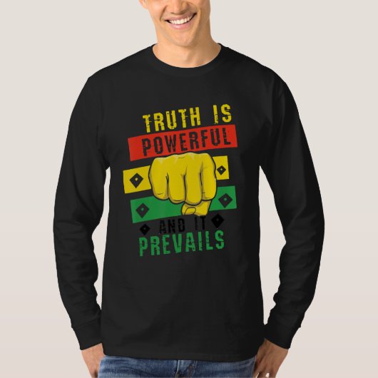 Truth Powerful Black Fist Prevail, Pride Black His T-shirt (Voorkant)