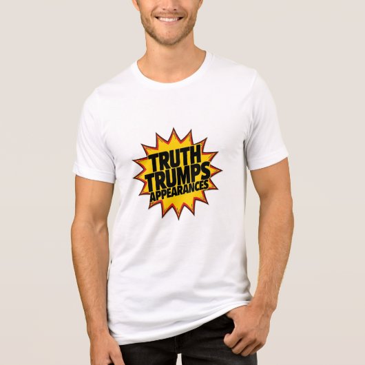 Truth Trumps Appearances Tri-Blend Shirt (Voorkant)