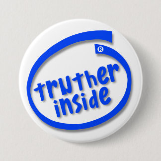 Truther Inside Ronde Button 7,6 Cm