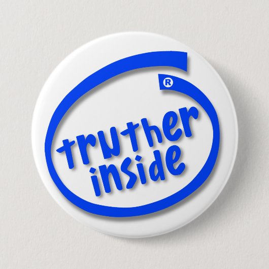 Truther Inside Ronde Button 7,6 Cm (Voorkant)