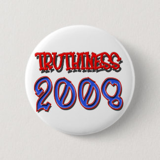 TRUTHINESS 2008 RONDE BUTTON 5,7 CM