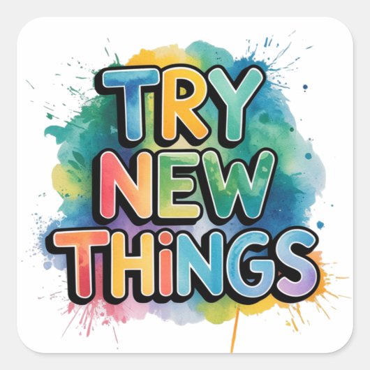 Try new things vierkante sticker (Voorkant)