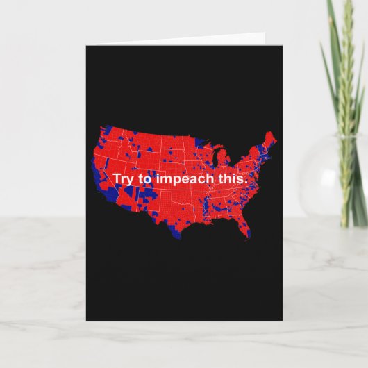 Try To Impeach This 2016 Election Map Trump Kaart (Voorkant)