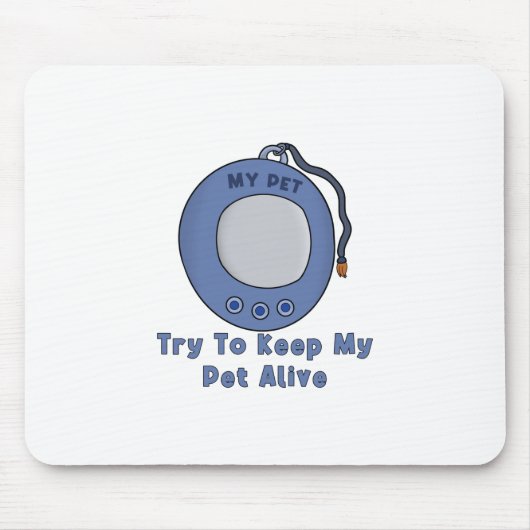 Try to Keep My Pet Alive Muismat (Voorkant)