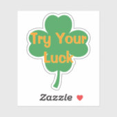 Try Your Luck Four-Leaf Clover St Patrick's Day Sticker (Vel)