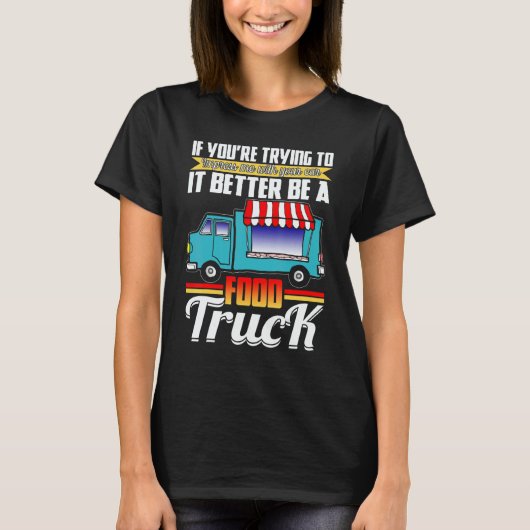 Trying Impress Me With Your Car It Better Be A Foo T-shirt (Voorkant)