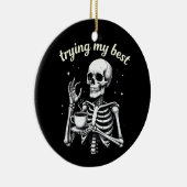 Trying My Best Funny Skeleton Coffee Halloween Keramisch Ornament (Rechts)