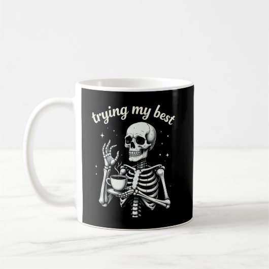 Trying My Best Funny Skeleton Coffee Halloween Koffiemok (Links)