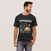 Tryptophan Brought To You By Thanksgiving Dinner  T-shirt (Voorkant volledig)