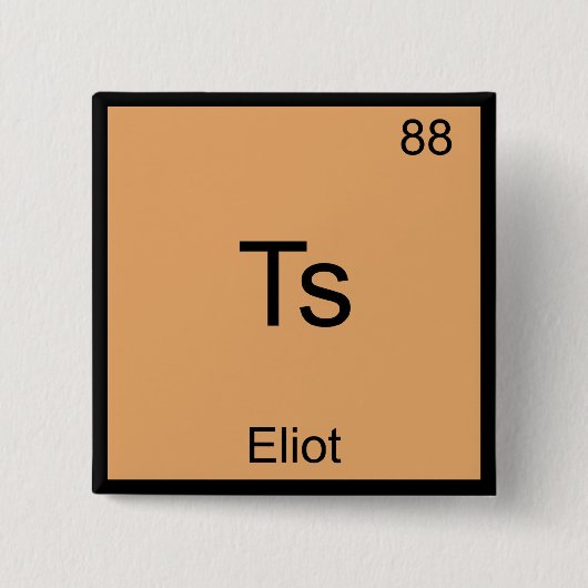 Ts - Eliot Grappig Chemie Element Symbool T-Shirt Vierkante Button 5,1 Cm (Voorkant)