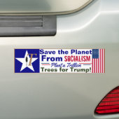T's for Trump Save the Planet from SOCIALISM Bumpersticker (Op auto)