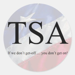 TSA: Als we niet afstappen... Je gaat niet verder! Ronde Sticker
