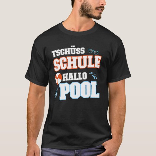 Tschüss School Hallo pool T-shirt (Voorkant)