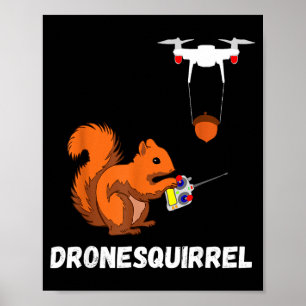 Tshirt Eekhoorn Drone Piloot Quadcopter Operators Poster