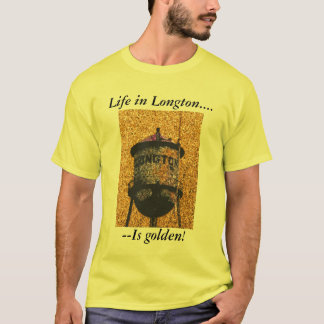 TShirt:  Het leven in Longton is gouden! T-shirt