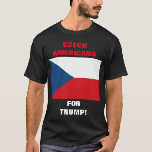 TSJECHISCHE AMERIKANEN VOOR TRUMP! T-SHIRT