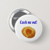 "Tsjechische me uit!" speld Ronde Button 5,7 Cm (Voorkant /achterkant)