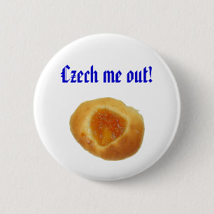 "Tsjechische me uit!" speld Ronde Button 5,7 Cm