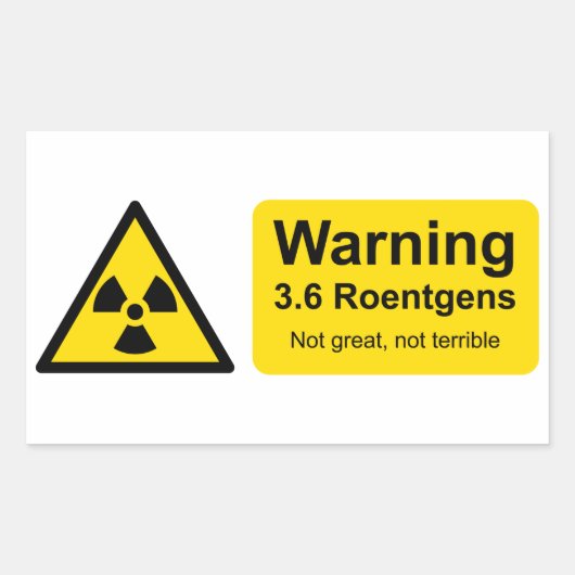 Tsjernobyl 3.6 Roentgens: Niet geweldig, niet vers Rechthoekige Sticker (Voorkant)