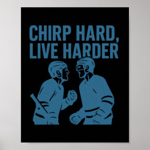 Tsjilp Hard Leef Harder Hockey Trash Talk Quote Poster