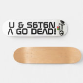 TST U & SATAN A GO DEAD Skateboard (Horizontaal)