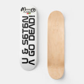 TST U & SATAN A GO DEAD Skateboard (Voorkant)
