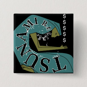 TSUNAMI RELIEF! $ VIERKANTE BUTTON 5,1 CM