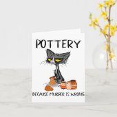 Ttery Because Murder Is Wrong Funny Cat Funny Tter Kaart (Gele Bloem)