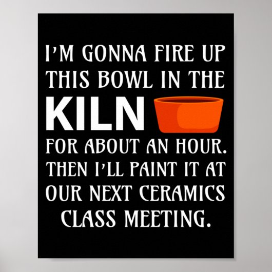 Ttery Ceramics Artist Tter Clay Funny Humor C  Poster (Voorkant)