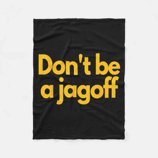 Ttsburgh Funny Don't Be A Jagoff Pennsylvania Home Fleece Deken (Voorkant)