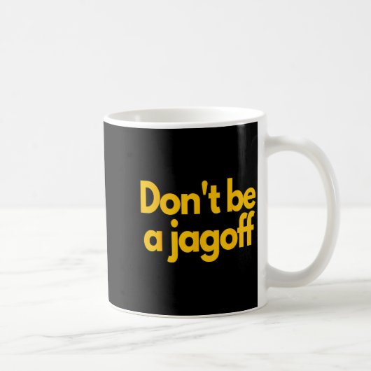 Ttsburgh Funny Don't Be A Jagoff Pennsylvania Home Koffiemok (Rechts)