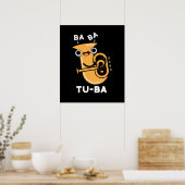 Tu-ba Grappige Tuba Puns Donker BG Poster (Keuken)