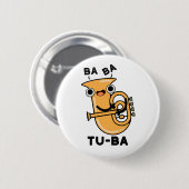 Tu-ba Grappige Tuba Puns Ronde Button 5,7 Cm (Voorkant /achterkant)