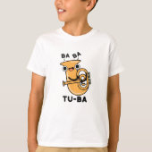 Tu-ba Grappige Tuba Puns T-shirt (Voorkant)