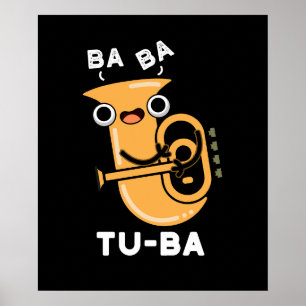Tu-ba Grappige Tuba Woordspelingen Donkere BG Poster