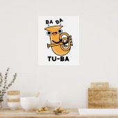 Tu-ba Grappige Tuba Woordspelingen Poster (Keuken)