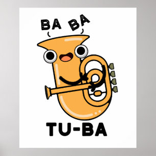Tu-ba Grappige Tuba Woordspelingen  Poster