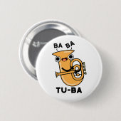 Tu-ba Grappige Tuba Woordspelingen Ronde Button 5,7 Cm (Voorkant /achterkant)