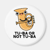 Tu-ba of niet Tu-ba Funny Shakespeare Tuba Pun Magneet (Voorkant)