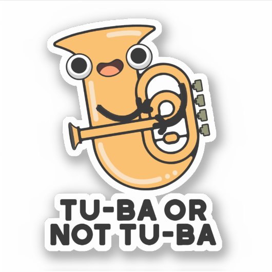 Tu-ba of niet Tu-ba Funny Shakespeare Tuba Pun Sticker (Voorkant)