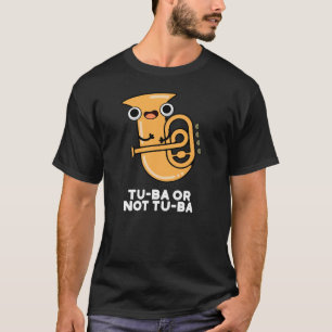 Tu-ba of niet Tu-ba Shakespeare Pun Dark BG T-shirt